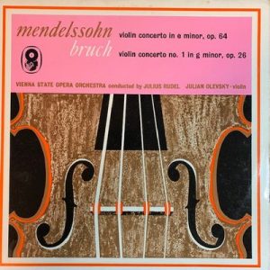 Felix Mendelssohn-Bartholdy - Violin Concerto In E Minor, Op. 64 / Violin Concerto No. 1 In G Minor, Op. 26