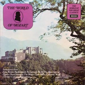 Wolfgang Amadeus Mozart - The World Of Mozart