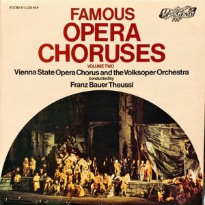 Wiener Staatsopernchor - Famous Opera Choruses Volume Two