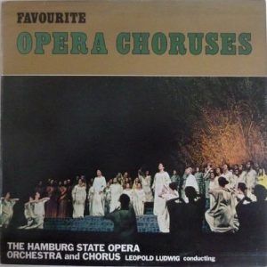Orchester Der Staatsoper Hamburg - Favourite Opera Choruses