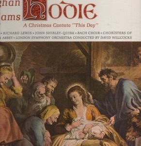 Ralph Vaughan Williams - Hodie (This Day) - A Christmas Cantata