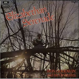 Ron Goodwin And His Orchestra - Elizabethan Serenade