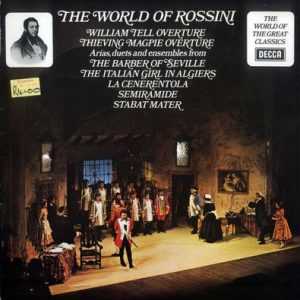 Gioacchino Rossini - The World Of Rossini