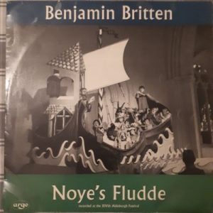 Benjamin Britten - Noye's Fludde