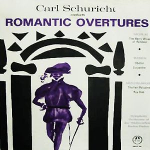Carl Schuricht - Carl Schuricht Conducts Romantische Ouverteren