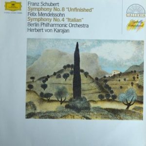 Franz Schubert - Symphony No. 8 "Unfinished" / Symphony No. 4 "Italian"