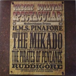 The Royal Philharmonic Orchestra - Gilbert & Sullivan Spectacular - Selections