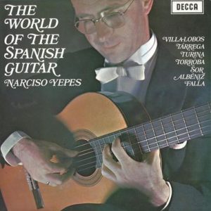Narciso Yepes - The World Of The Spanish Guitar