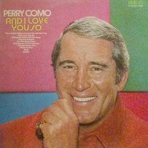 Perry Como - And I Love You So