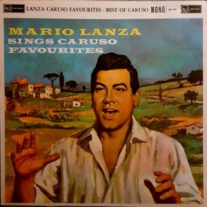 Mario Lanza - Mario Lanza Sings Caruso Favourites / From The Best Of Caruso
