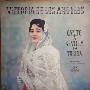 Victoria De Los Angeles - Canto A Sevilla