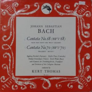 Johann Sebastian Bach - Cantata No. 68 (BWV 68) 'Also Hat Gott Die Welt Geliebt' / Cantata No. 70 (BWV 70) 'Wachet! Betet!'
