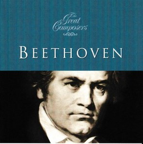 Ludwig van Beethoven - The Great Composers