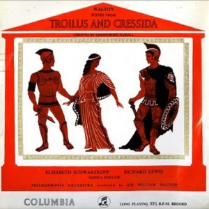 Sir William Walton - Scenes From Troilus And Cressida