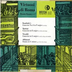 Virtuosi Di Roma "Collegium Musicum Italicum" - Concerto No. 6 In F Major For Strings - Concerto In E Major For Violin And Strings / Concerto In G Major For Cello, Strings and Cembalo - Sonata In G Minor Op. 2, No. 6 For Strings
