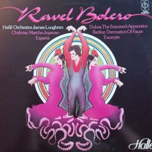 Maurice Ravel - Bolero And Works By Chabrier Dukas Berlioz