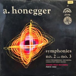 Arthur Honegger - Symphonies No. 2 And No. 3