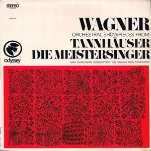 Richard Wagner - Orchestral Showpieces From Tannhauser Die Meistersinger