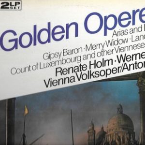 Renate Holm - Golden Operetta Arias And Duets From Gipsy Baron; Merry Widow; Land Of Smiles; Count Of Luxembourg And Other Viennese Operettas