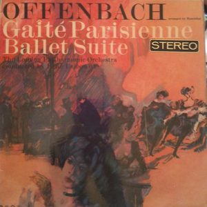 Jacques Offenbach -  Parisienne Ballet Suite