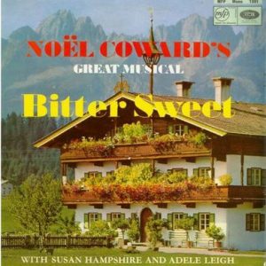 Noel Coward - Noel Coward's Great Musical Bitter Sweet