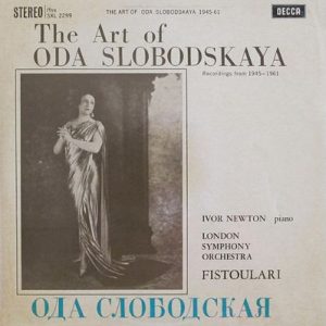Oda Slobodskaya - The Art Of Oda Slobodskaya (Recordings From 1945-1961)