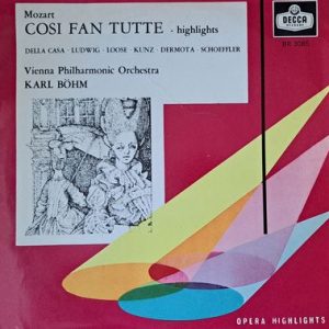 Wolfgang Amadeus Mozart - Cosi Fan Tutte - Highlights