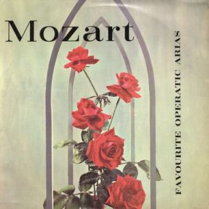 Wolfgang Amadeus Mozart - Favourite Operatic Arias