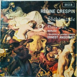 Regine Crespin - Sheherazade / Nuits D'Ete