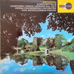 Ludwig van Beethoven - Symphony No. 8, Overtures Fidelio, Leonora Nos. 1 & 2