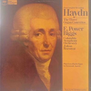 E. Power Biggs - Haydn: The Three Organ Concertos