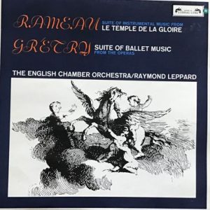 Jean-Philippe Rameau - Rameau: Le Temple De La Gloire / Gretry: Suite Of Ballet Music From The Operas