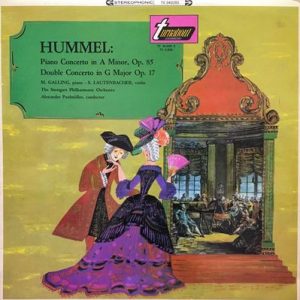 Johann Nepomuk Hummel - Piano Concerto In A Minor, Op.85 / Double Concerto In G Major Op.17