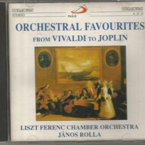 Liszt Ferenc Chamber Orchestra - Orchestral Favourites From Vivaldi To Joplin
