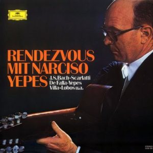 Narciso Yepes - Rendezvous Mit Narciso Yepes
