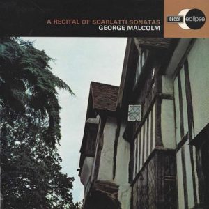 Domenico Scarlatti - A Recital Of Scarlatti Sonatas