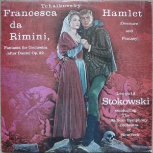 Pyotr Ilyich Tchaikovsky - Francesca Da Rimini - Hamlet