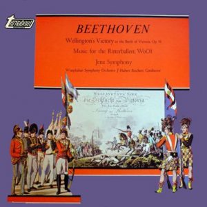 Ludwig Van Beethoven - Wellington's Victory (Or The Battle Of Victoria), Op. 91 / Music For The Ritterballett, WoO1 / Jena Symphony