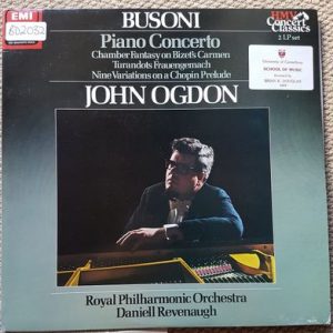 Ferruccio Busoni - Piano Concerto - Chamber Fantasy On Bizet's Carmen - Turandots Frauengemach - Nine Variations On A Chopin Prelude