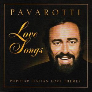 Luciano Pavarotti - Love Songs