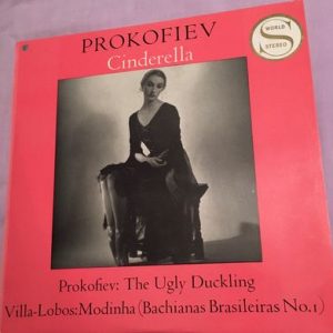 Sergei Prokofiev - Prokofiev: "Cinderella" Ballet Suite; The Ugly Duckling / Villa-Lobos: Modhina (from Bachianas Brasileiras)