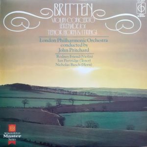 Benjamin Britten - Violin Concerto / Serenade For Tenor, Horn & Strings