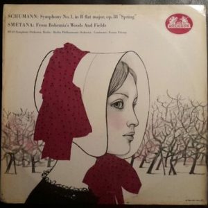 Robert Schumann - Schumann: Symphony No.1 In B Flat Major Op. 38 "Spring" - Smetana: From Bohemia's Woods And Fields