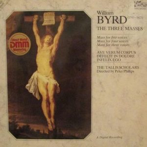 William Byrd - The Three Masses
