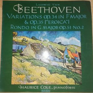 Ludwig van Beethoven - Variations Op. 34 In F Major & Op. 35 "Erioca" / Rondo In G Major Op. 51 No. 2