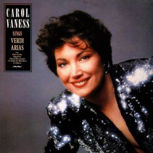 Carol Vaness - Verdi Arias
