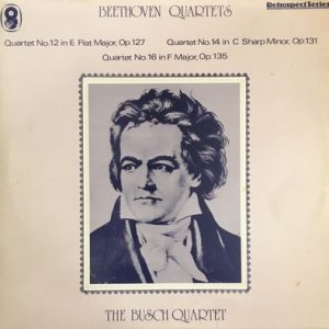 The Busch Quartet - Beethoven Quartets