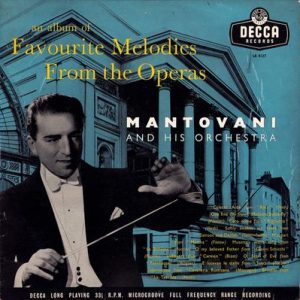 Mantovani And His Orchestra - Favourite Melodies From The Operas