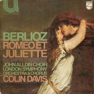 Hector Berlioz - Romeo Et Juliette (Excerpts)