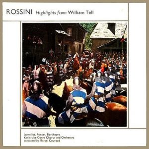 Gioacchino Rossini - Rossini Highlights From William Tell